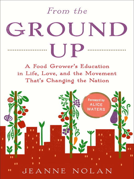 Title details for From the Ground Up by Jeanne Nolan - Wait list